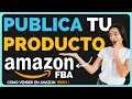 Crea tu listing as de sencillo es subir productos en amazonfba    tutorial 2024 