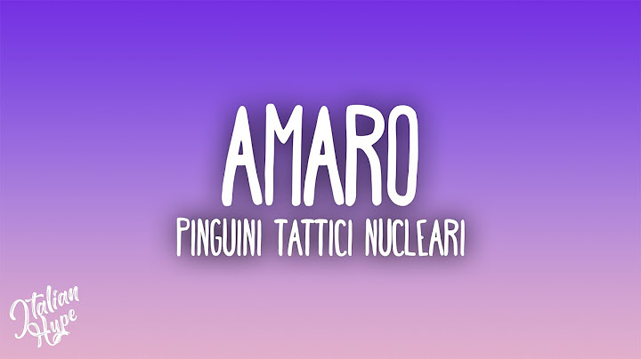 Pinguini Tattici Nucleari - Amaro