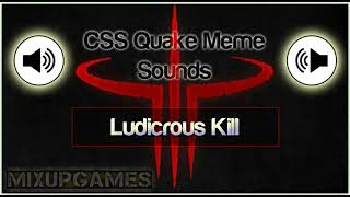 Ludicrous Kill CSS Quake Meme Sound effect Download (HD) Profile