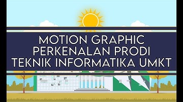 Motion Graphic - Perkenalan Prodi Teknik Informatika Universitas Muhammadiyah Kalimantan Timur