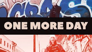 One More Day (Official Music Video)