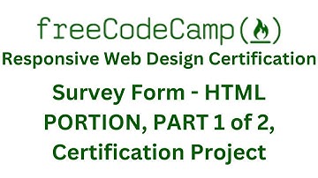 FreeCodeCamp Responsive Web Design Certification   Survey Form   Certification Project - HTML Part 1