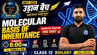 MOLECULAR BASIS OF INHERITANCE| NEET AIIMS PNST 2026 | Most Important Questions | By Pankaj Sir