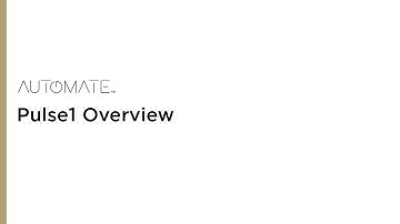 Automate |  Pulse1 Overview