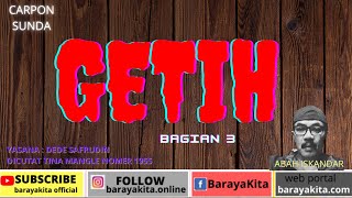 CARPON SUNDA ABAH ISKANDAR-GETIH BAGIAN 3