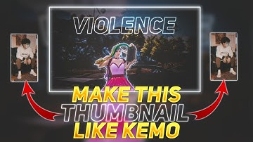 Make Thumbnail Like @Kemo.. |kemO Thumbnail tutorial Pubg Montage Thumbnail Tutorial Thumbnail edited