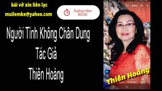 Người Tình Không Chân Dung Tác Giả Thiên Hoàng Và Thiên Hoàng Diễn Đọc