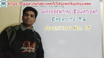 Class 12th, Chapter 9, Differential equation, 15th  question of exercise 9.6