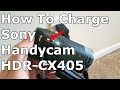 How To Charge Sony Handycam