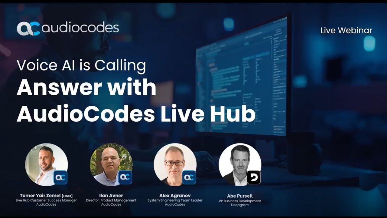 Voice AI Is Calling – Answer with AudioCodes Live Hub | Webinar Replay + AI Insights