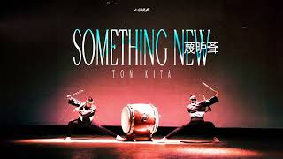 Ton Kita - Something New