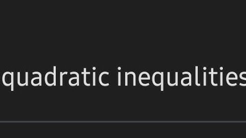 Quadratic inequalities - OL - Math - edexcel