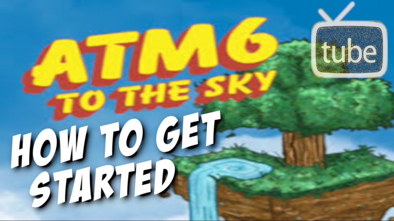 All The Mods 6 To The Sky - How To Get Started Episode 1 - YouTube