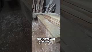 how to make glass slotting