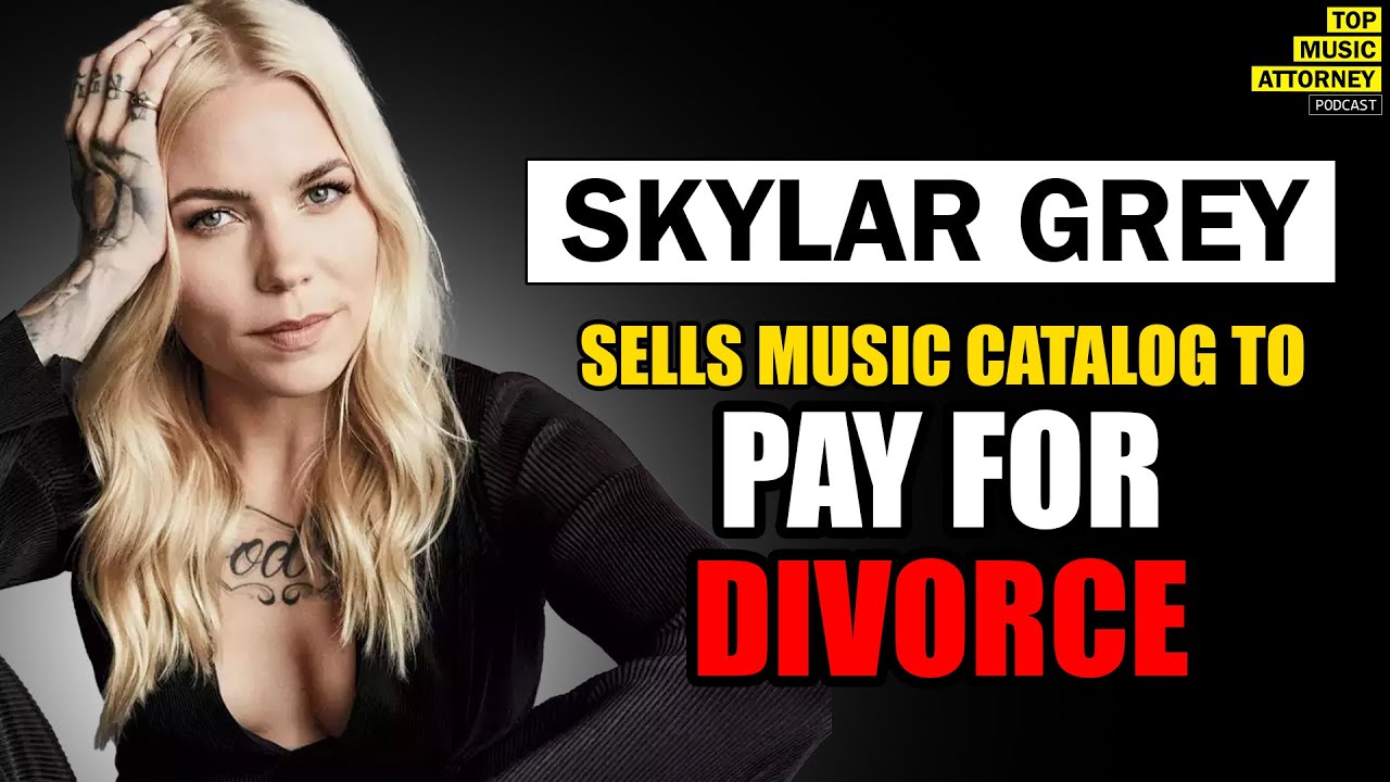 Skylar Grey Paid For NASTY Divorce By SELLING Her Music Catalog Music
