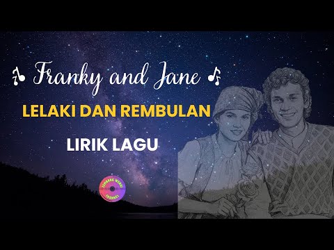 Franky \u0026 Jane - Lelaki dan Rembulan (Lirik Lagu Folk Klasik)