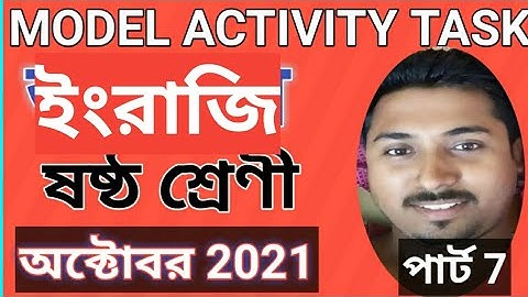 Model Activity Task class 6 part 7 English October 2021. Class 6 English Model Activity Task part 7