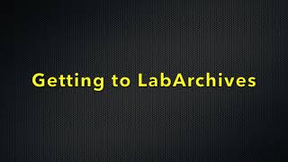 A02b Getting To Know LabArchives, 2020 F