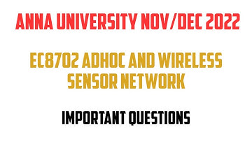 EC8702 important question | adhoc and wireless sensor network important questions  | nov/dec 2022