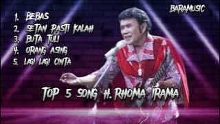 TOP 5 SONG H.RHOMA IRAMA