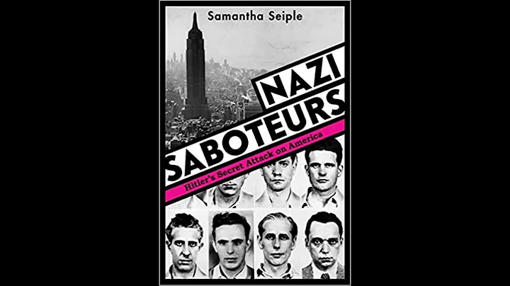 Nazi Saboteurs by Samantha Seiple