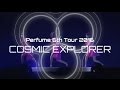 Perfume 6th Tour 2016 「COSMIC EXPLORER」Dome Edition  Teaser