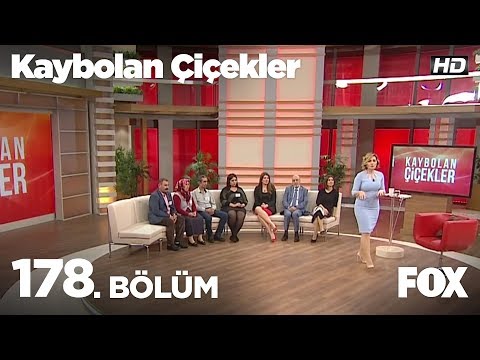 Kaybolan Çiçekler 178. Bölüm