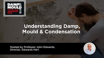 Webinar | Understanding Damp, Mould & Condensation