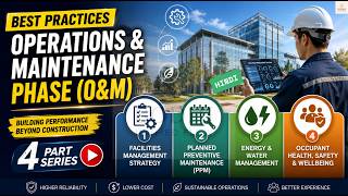 HI - Best Practices - Phase 6 - Operations & Maintenance Phase - 1. Facilities Management Strategy
