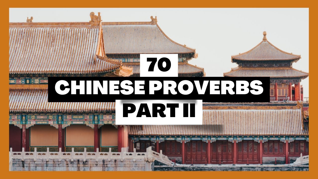 70 Chinese Proverbs Part II
