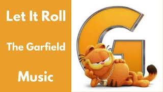 Let It Roll || The Garfield Movie || Snoop Dogg || Keith Urban || MUSIC || INSTRUMENTAL