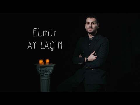 ELmir — Ay Laçın (Rəsmi Musiqi Videosu)