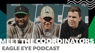Takeaways after meeting Eagles' new coordinators | Eagle Eye