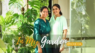 She has made a Personal Bedroom Garden ft. Kirti | Ep.4 | In My Garden