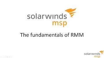 SolarWinds MSP: The Fundementals of RMM