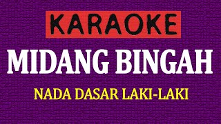 KARAOKE MIDANG BINGAH NADA LAKI LAKI