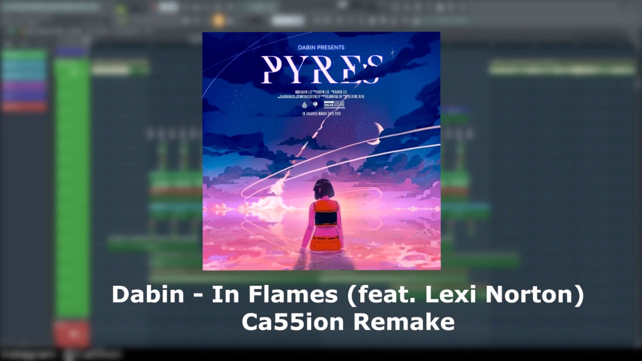 Dabin - In Flames (Remake by Ca55ion)[FL Studio 20]