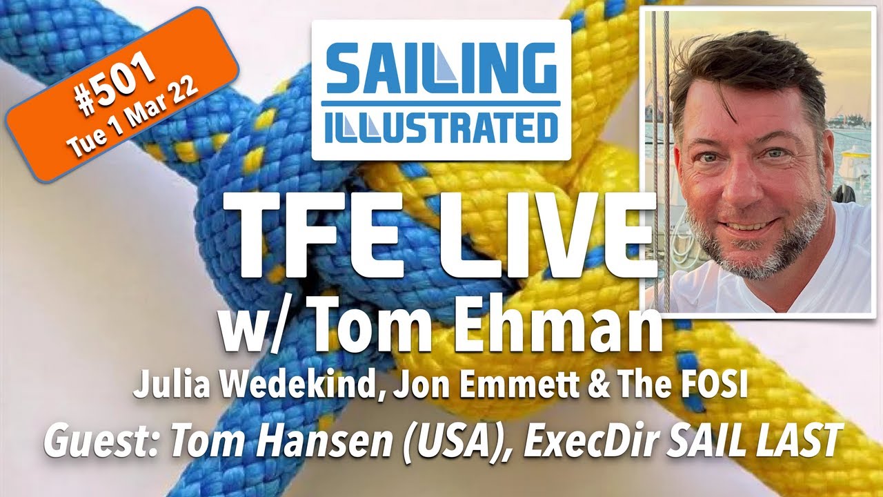 TFE LIVE #501 - Guest Tom Hansen (USA), ExecDir of SAIL LAST