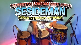 Sesideman Campursari LANGGAM KOPLO COVER Kendang Kempul