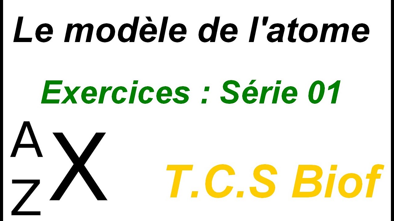 Exercices Corrigés - Modèle De l'Atome Part1 - Tronc Commun