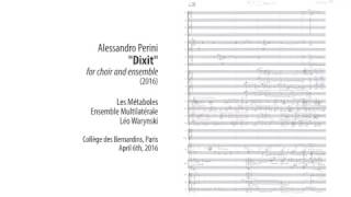 A. Perini - Dixit For Choir And Ensemble Les Métaboles, Ens. Multilatérale, Léo Warynski