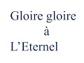 Gloire gloire à L