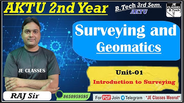 🔥03 Surveying & Geomatics  AKTU B.Tech 3rd Semester Unit-01 LEC-03 Class || JE CLASSES B.Tech