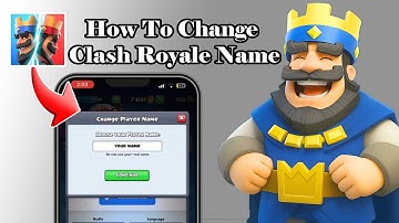 How To Change Your Name In Clash Royale (UPDATED 2025)