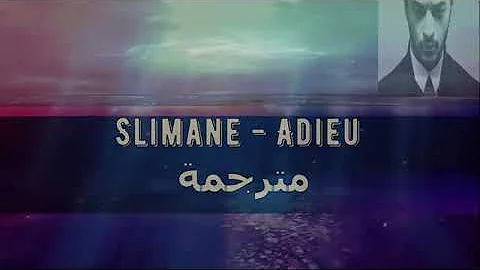 Slimane - Adieu