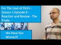 For The Love of DILFs - Season 1 Episode 8 - Reaction and Review - The Finale