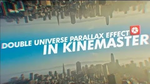 How To Create Double Sky Parallax Effect In Kinemaster tutorial | TaxoN |