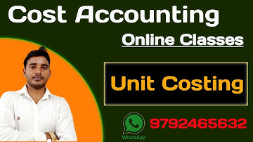 Unit costing || Cost Accounting || Rk Maurya || B.Com || M.Com || MBA || CMA || CA