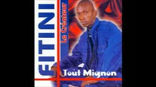 FITINI - Tout Mignon (album complet)