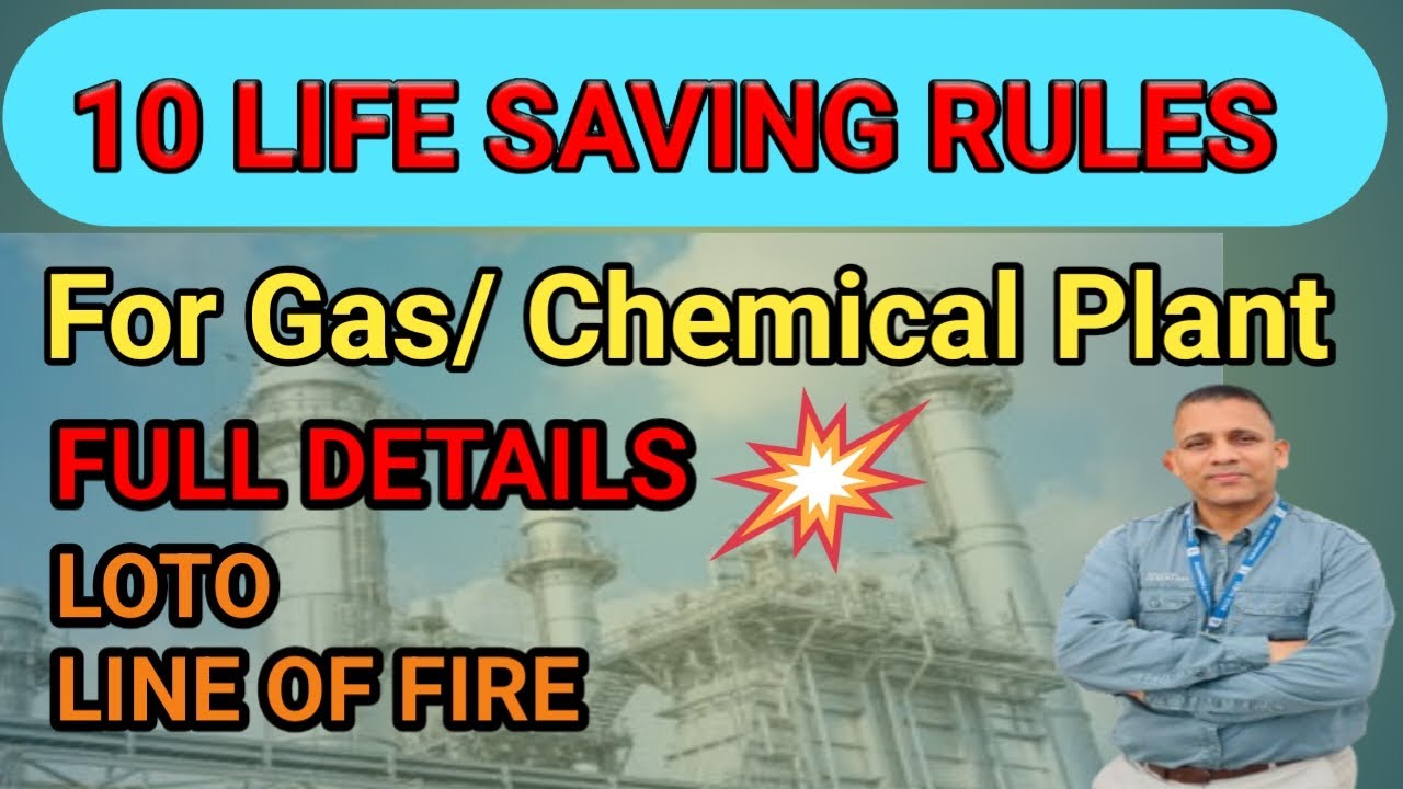 10 Life Saving Safety  Rules ( LSSR /LSR ) for Gas/ Chemical Industries🔥Full Details🔥